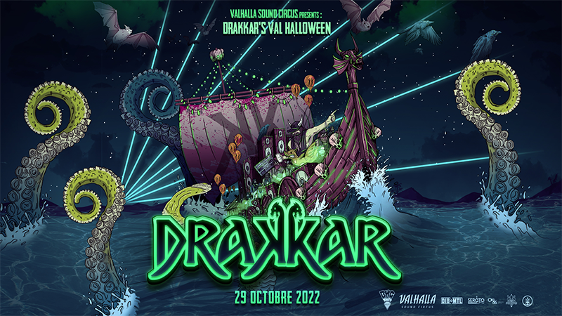 VALHALLA SOUND CIRCUS PRESENTS : DRAKKAR'Val Halloween